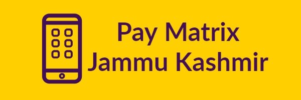 Pay Matrix Jammu Kashmir 