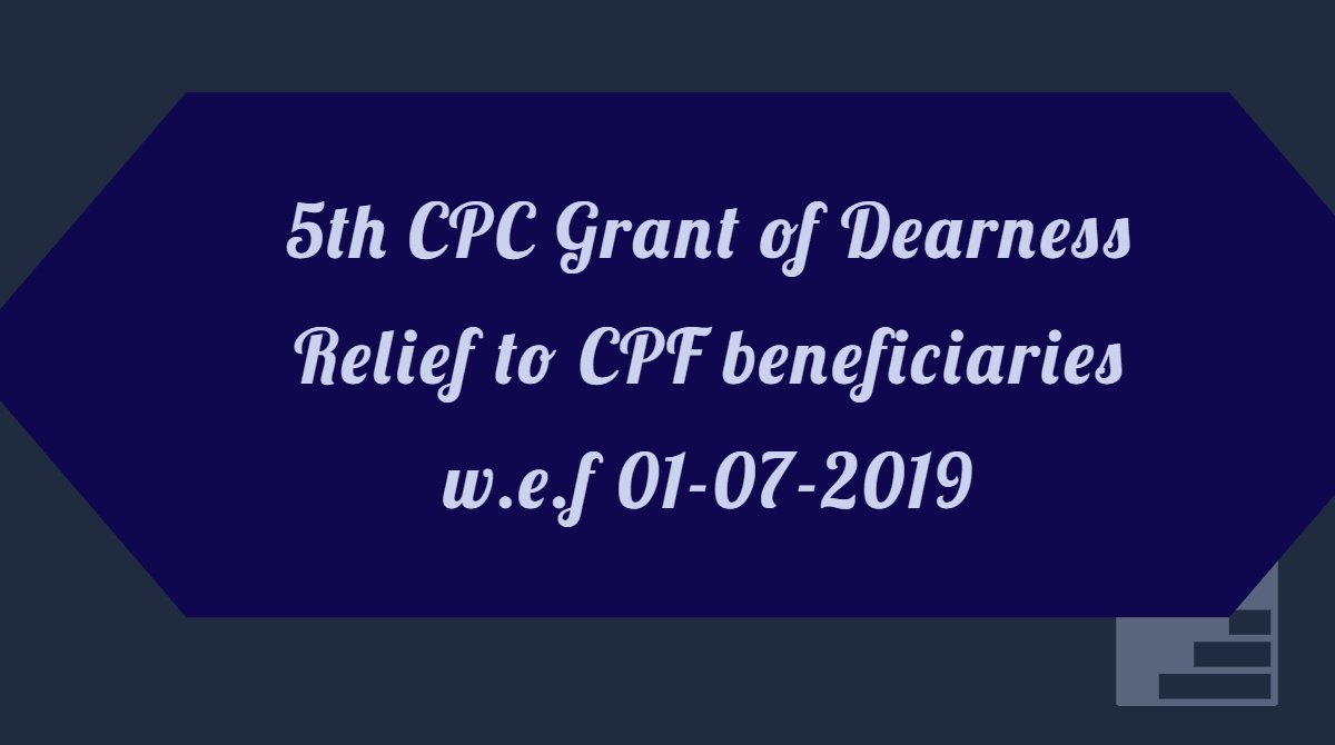 5th CPC Dearness Relief July 2019