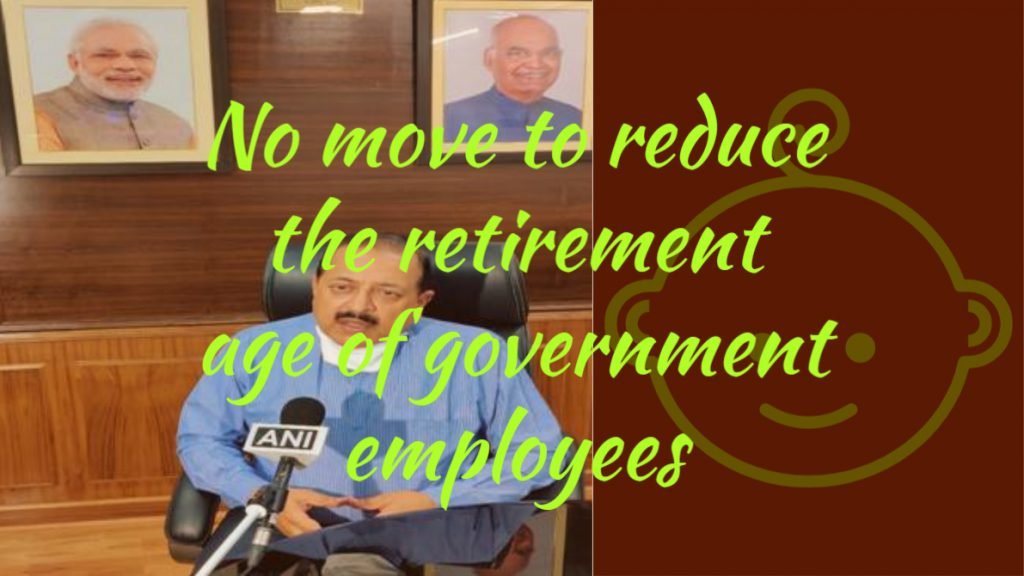 No Move To Reduce The Retirement Age Of Government Employees