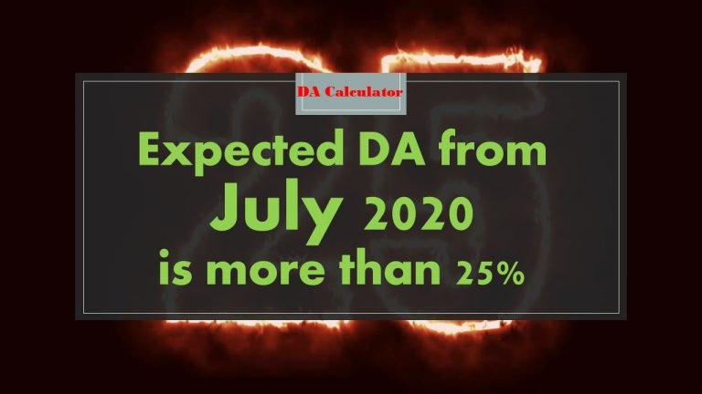 Da July DA from July 2020 Expected 25% – Calculator is here