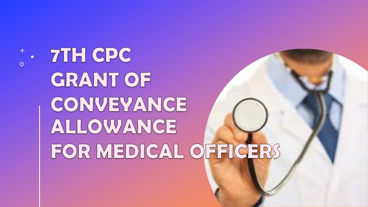 Railway Board 7th CPC Conveyance allowance
