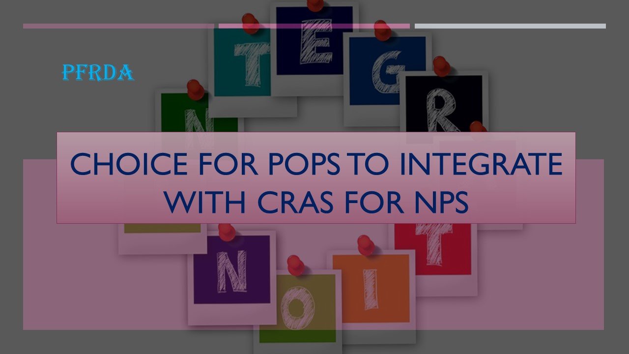Choice for POPs to integrate with CRAs for NPS