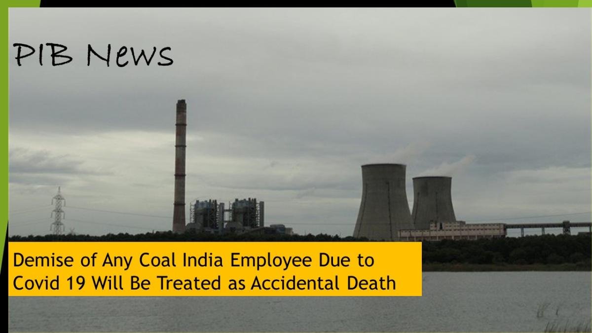 Demise of Any Coal India Employee Due to Covid 19 Will Be Treated as Accidental Death