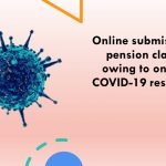 Online submission of pension claims - owing to ongoing COVID-19 restrictions