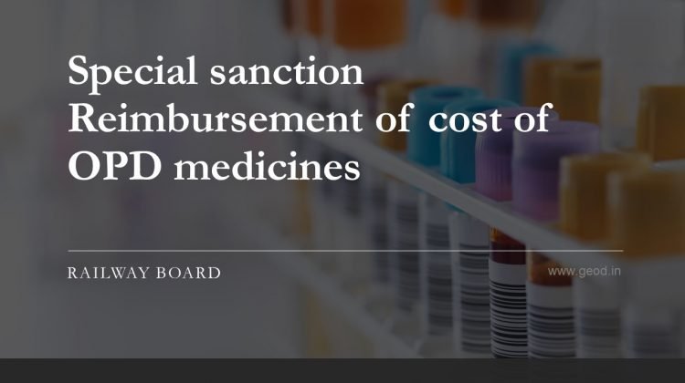 Special sanction Reimbursement of cost of OPD medicines 