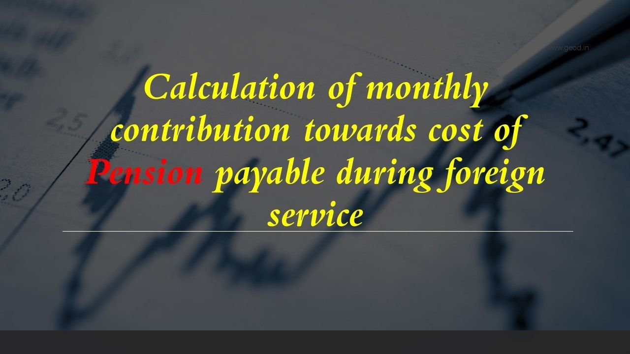 calculation-of-monthly-contribution-towards-cost-of-pension-payable