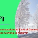 Special concessions to Central Government employees working in Kashmir