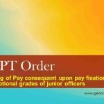 Bunching of Pay consequent upon pay fixation in promotional grades of junior officers