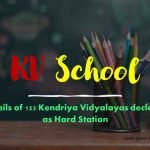 Details of 153 Kendriya Vidyalayas declared as Hard Station