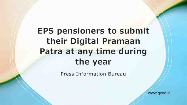 EPS pensioners to submit their Digital Pramaan Patra