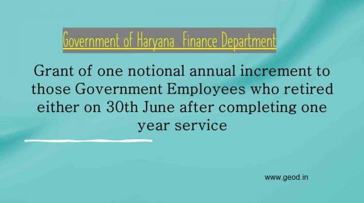 Grant of one notional annual increment to those Government Employees who retired either on 30th June