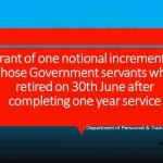 Grant of one notional increment to those Government servant