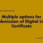 Multiple options for submission of Digital Life Certificate