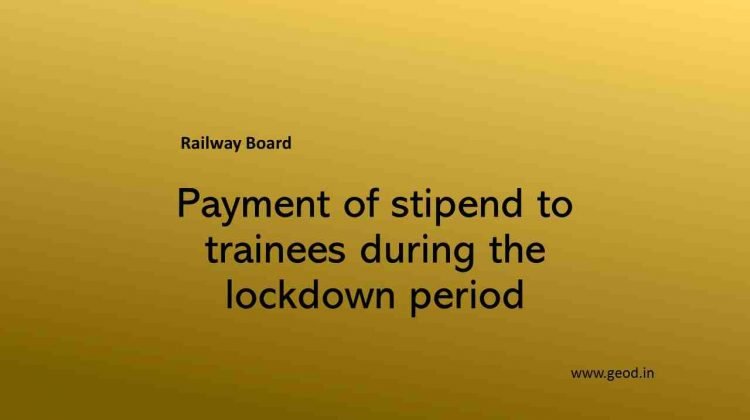 Payment of stipend to trainees during the lockdown period