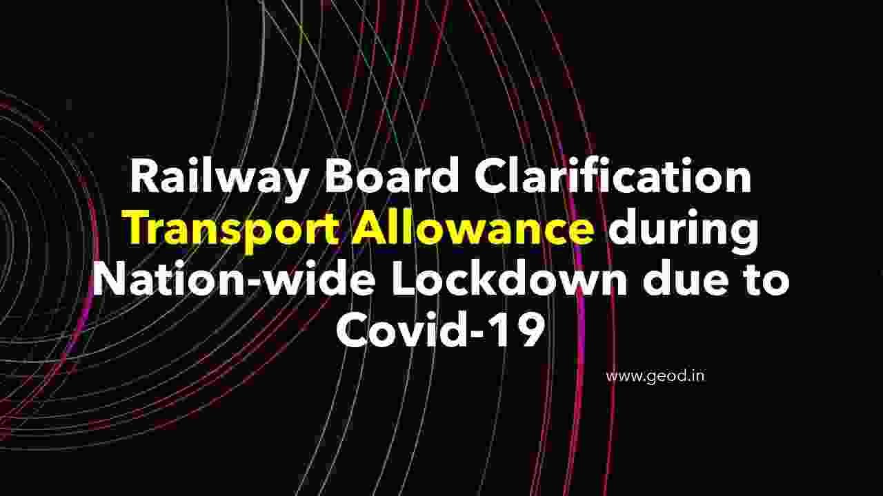 railway-board-clarification-transport-allowance-during-nation-wide