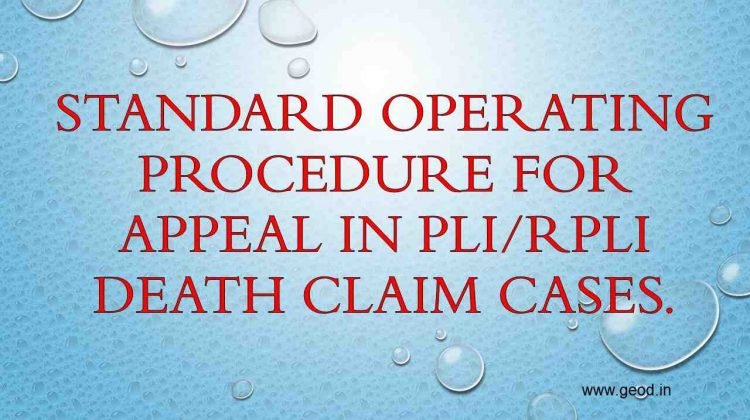 Standard Operating Procedure for Appeal in PLI/RPLI Death claim cases.