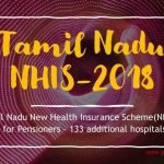 Tamil Nadu New Health Insurance Scheme(NHIS)- 2018 for Pensioners – 133 additional hospitals List