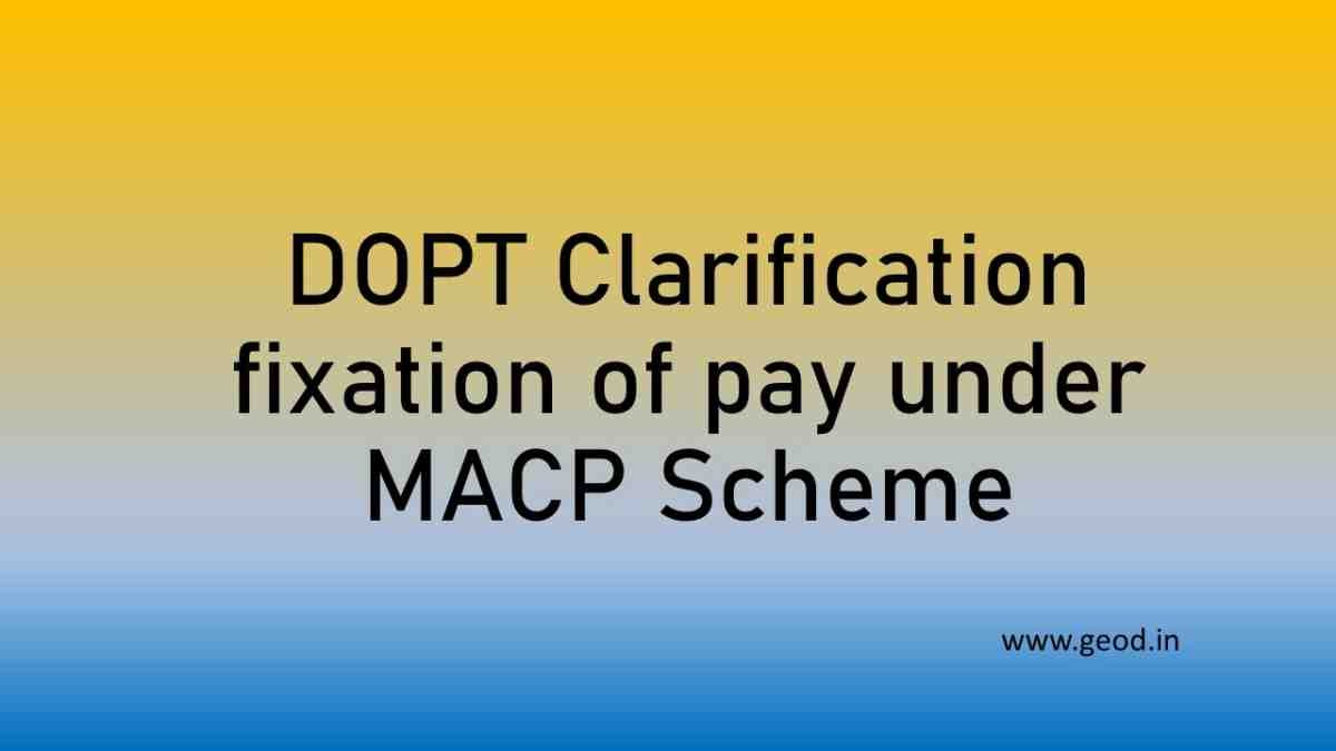 dopt-clarification-fixation-of-pay-under-macp-scheme