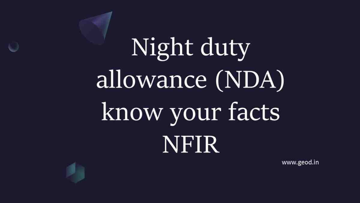 Night duty allowance (NDA) know your facts