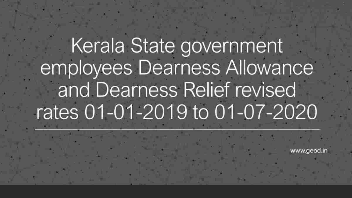 Kerala State government employees DA and DR revised rates 01012019 to