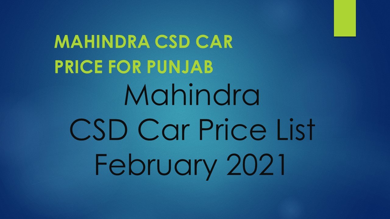 Mahindra CSD Car Price List February 2021 – Punjab