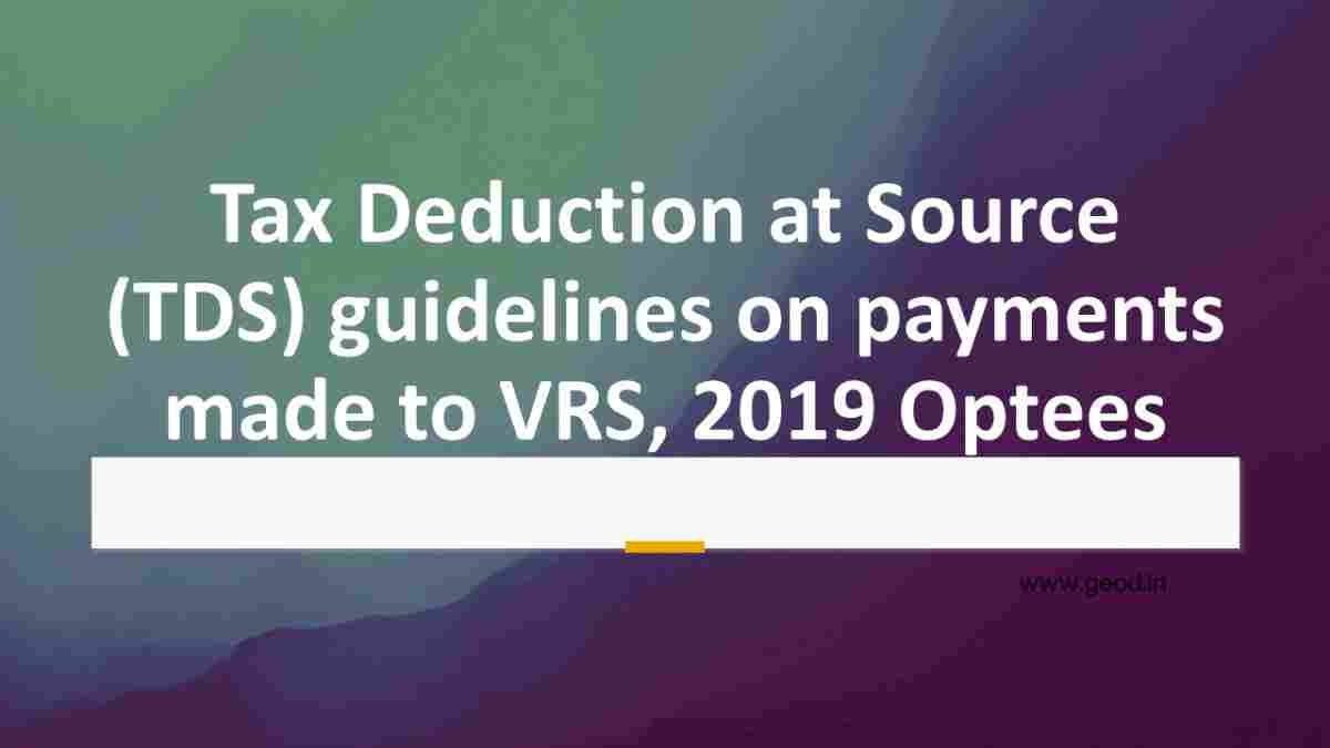 Tax Deduction At Source Tds Guidelines On Payments Made To Vrs Sexiezpix Web Porn 2561