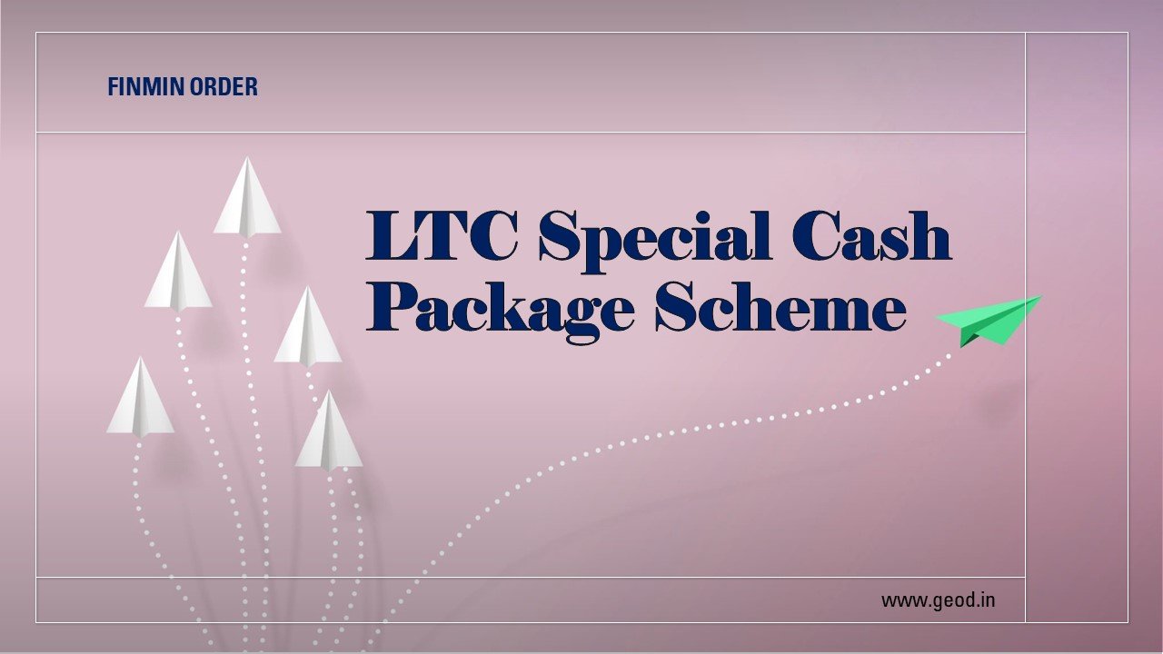 LTC Special Cash Package Scheme Final Clarification Finmin Order