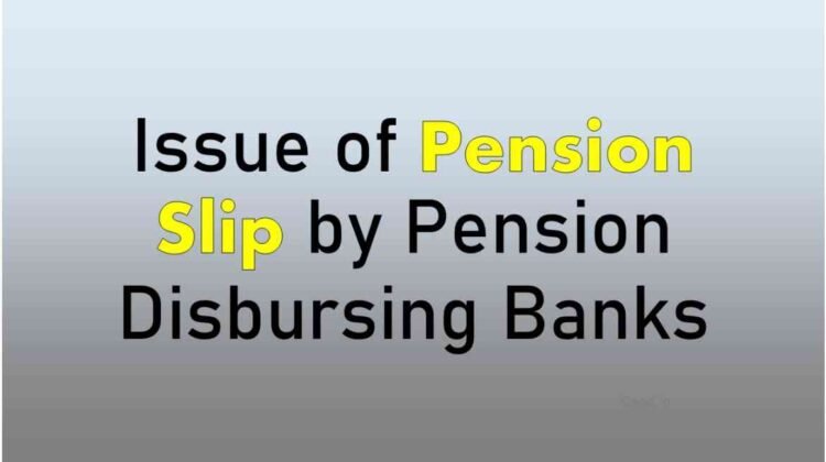 issue-of-pension-slip-by-pension-disbursing-banks