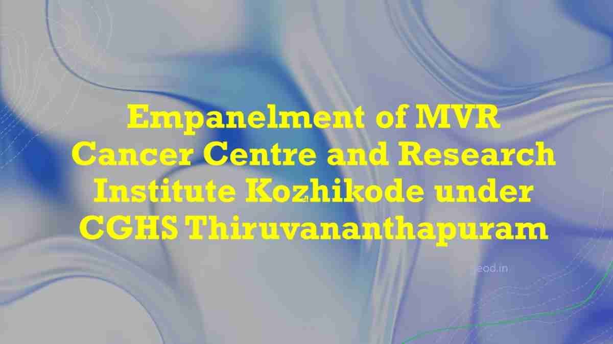 [PDF] Empanelment of Private Hospitals and Diagnostic centre under CGHS ...