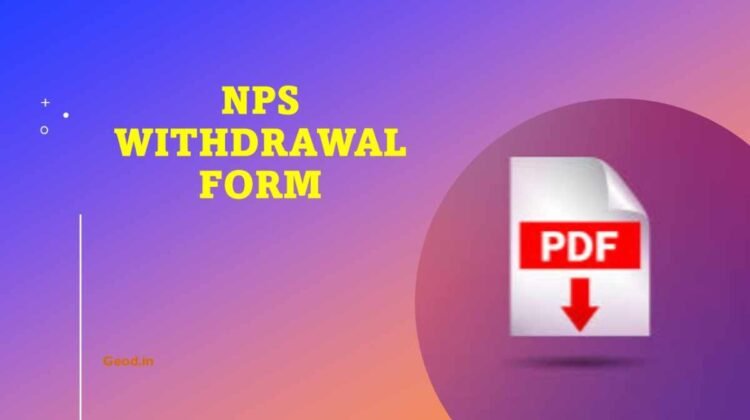 NPS Withdrawal Form