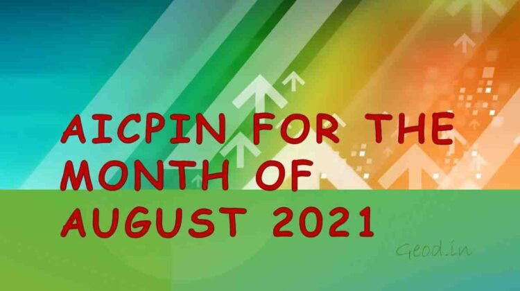 AICPIN for the Month of August 2021