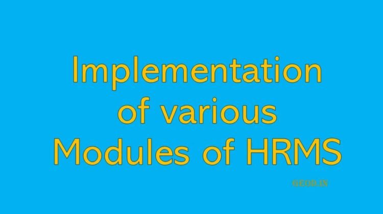 Implementation of various modules of HRMS