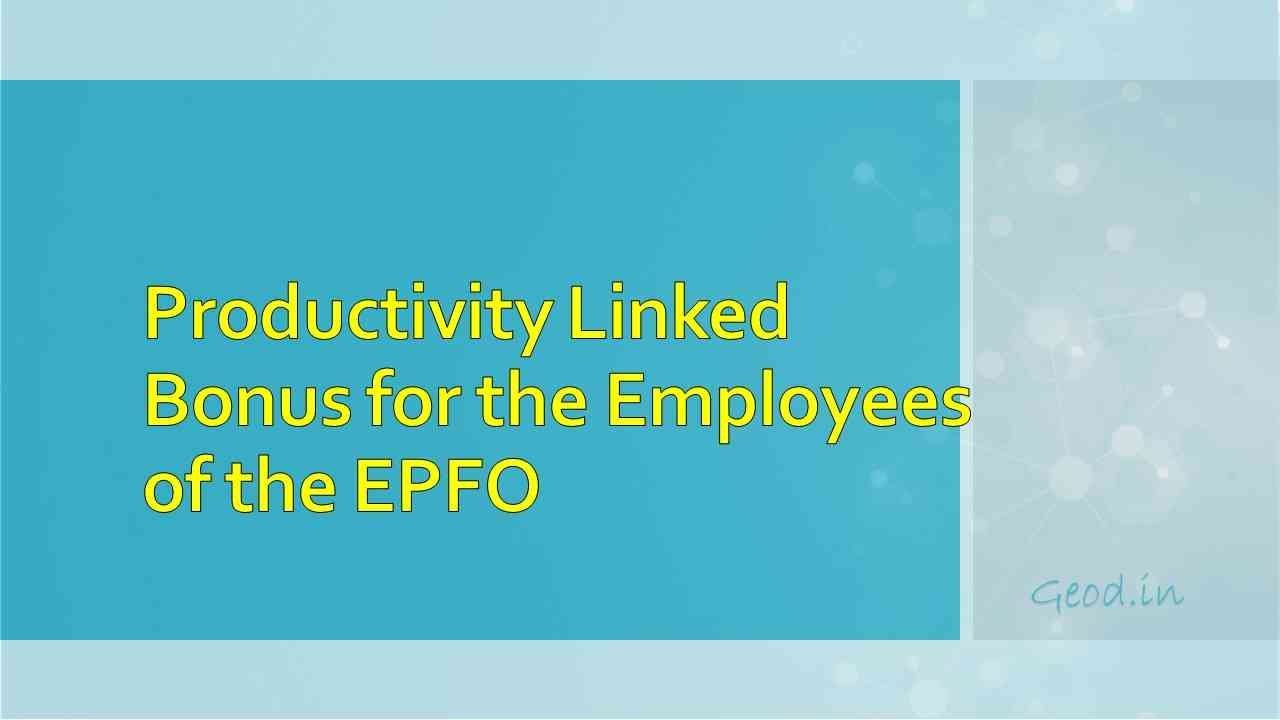 productivity-linked-bonus-for-the-employees-of-the-epfo-for-the-year