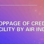 Stoppage of Credit Facility by Air India
