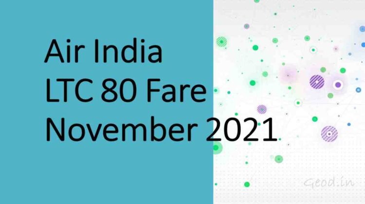 Air India LTC 80 Fare List November 2021
