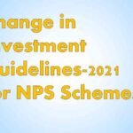 Change in Investment Guidelines-2021 for NPS Schemes