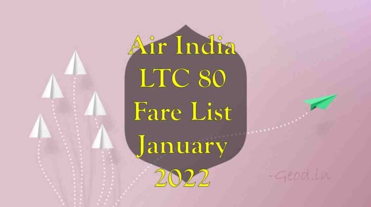 Air India LTC 80 Fare List January 2022