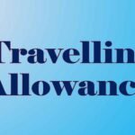 Travelling Allowance of Re-employed in Central Government Service