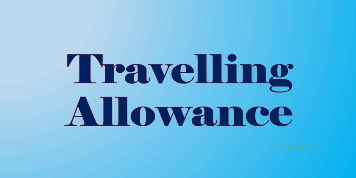 Railway Board: Incentives for travel allowance for a person re-employed ...