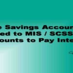 The savings account is linked to MIS / SCSS / TD accounts to pay interest